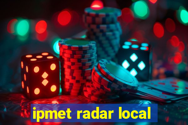 ipmet radar local